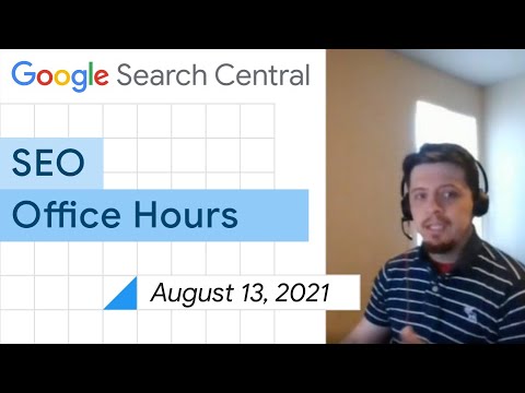 English Google SEO office-hours from August 13, 2021
