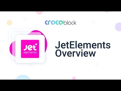 JetElements Plugin for Elementor | Quick overview | Crocoblock