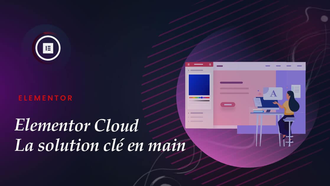 elementor cloud la solution cle en main pour les createurs web