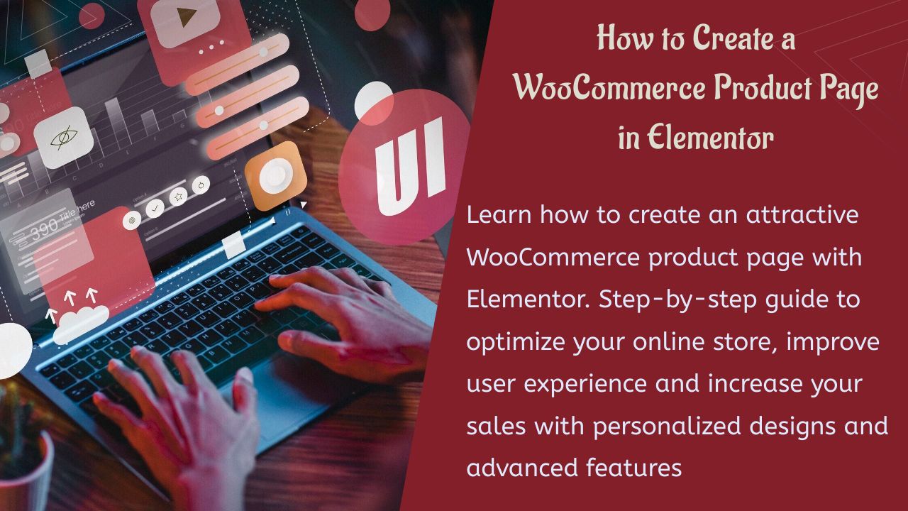 Comment créer une page produit WooCommerce dans Elementor