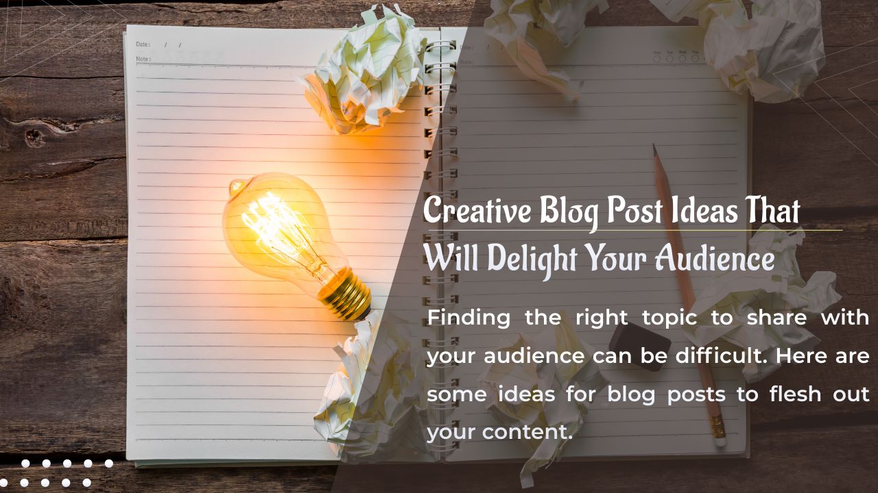 creative blog post ideas and topics