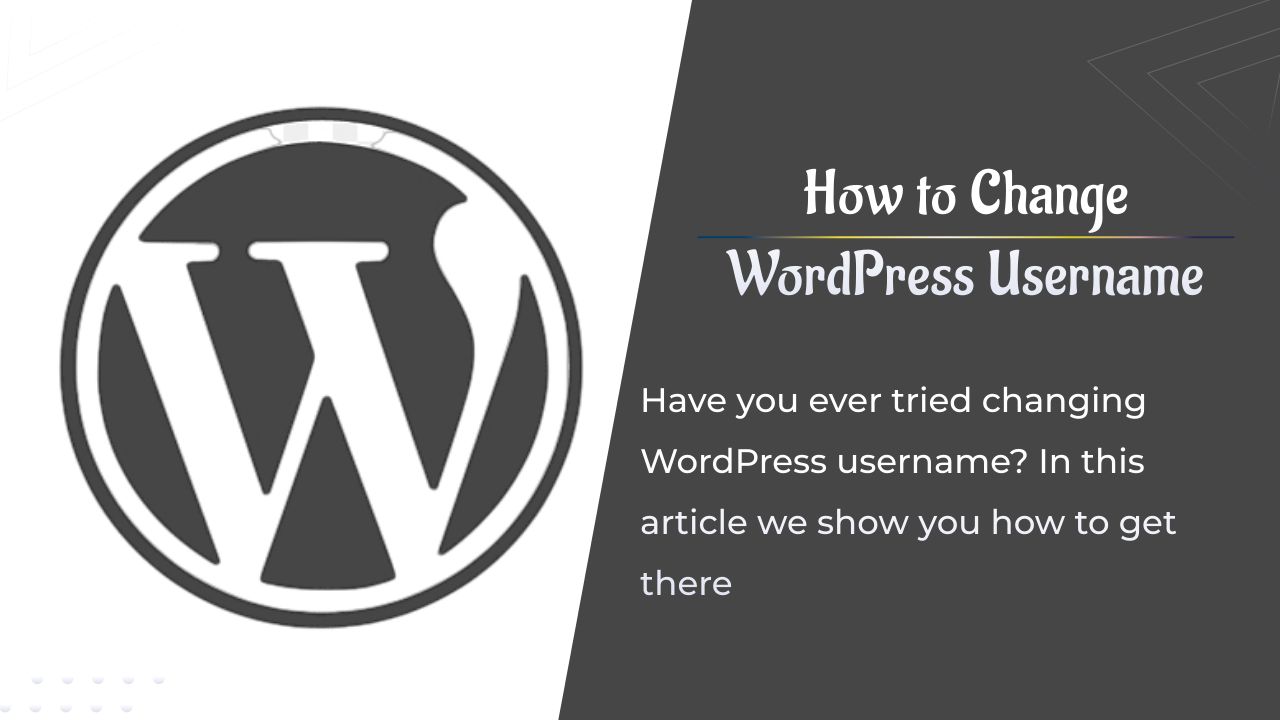 Comment modifier le nom d'utilisateur WordPress