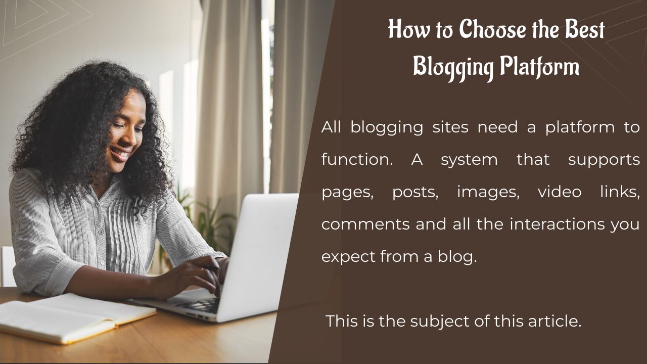 Comment choisir la meilleure plateforme de blogs