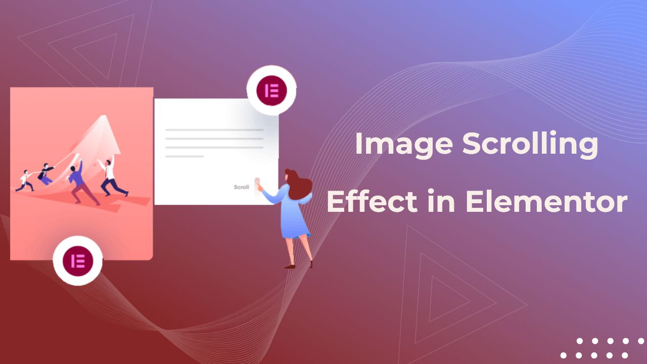 elementor တွင် image scrolling effect