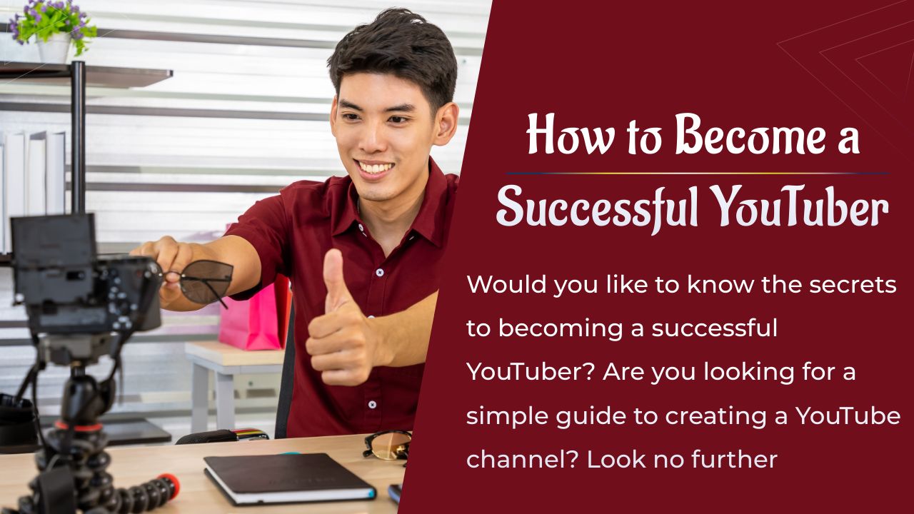 how to become a successful youtuber