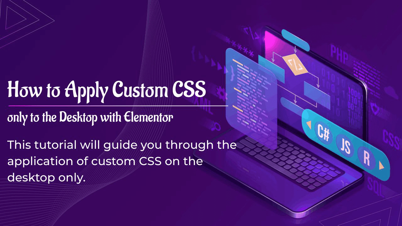 appliquer du CSS personnalisé uniquement sur le bureau avec Elementor