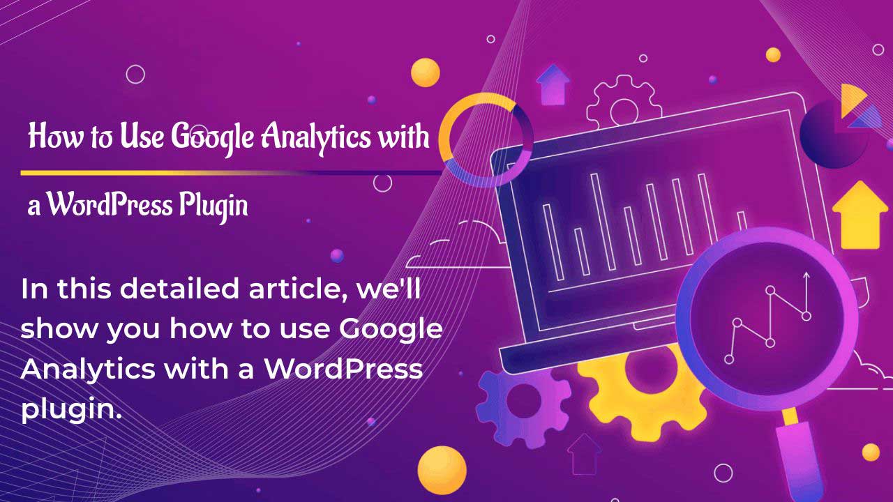 utiliser Google Analytics avec un plugin WordPress