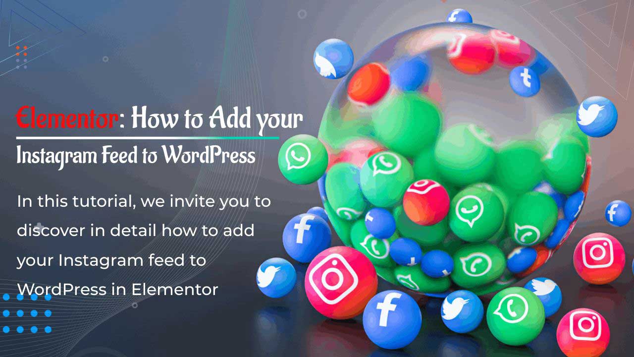 Elementor : Comment ajouter votre flux Instagram à WordPress
