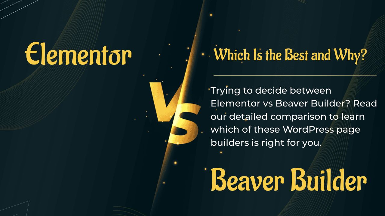 Elementor vs Beaver Builder : Comparaison détaillée des constructeurs de pages