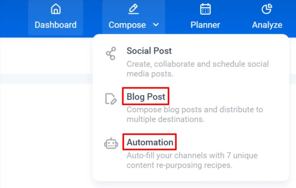 Passez la souris sur « Compose » pour révéler les options de publication sociale, de publication de blog et d'automatisation.