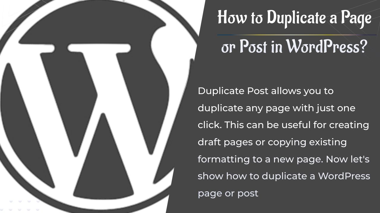 Comment Dupliquer une page ou un article dans WordPress ?