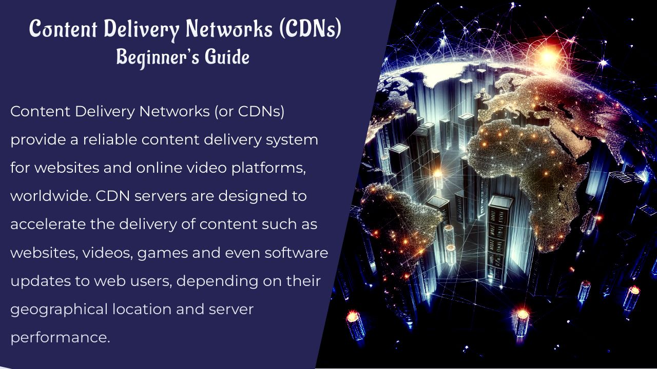 Réseaux de diffusion de contenu (CDN) : Guide du débutant