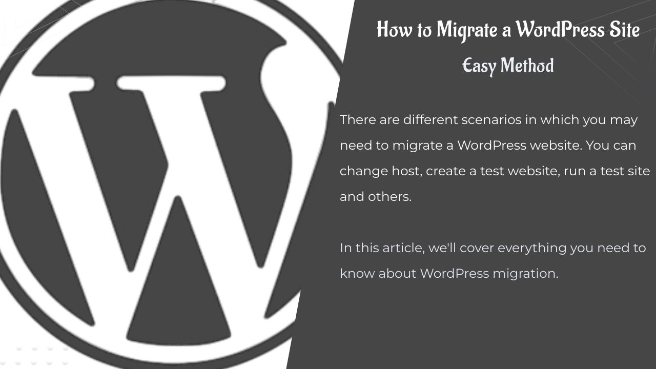 Comment migrer un site WordPress - Méthode facile