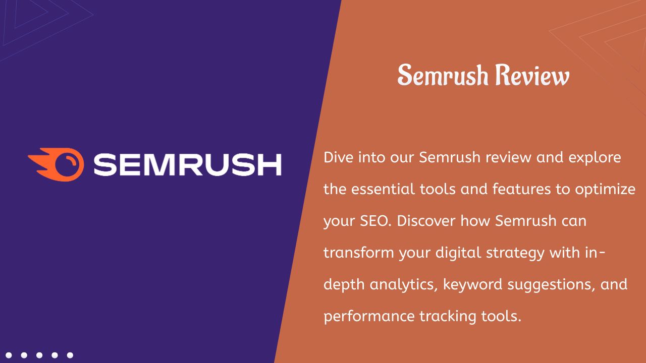Critique Semrush : Aperçu complet des meilleurs outils et fonctionnalités de SEO
