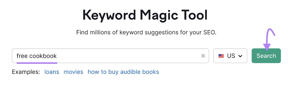 Les aimant à prospects expliqués : Types, exemples et stratégie - Mot-clé « livre de recettes gratuit » saisi dans la barre de recherche de Keyword Magic Tool